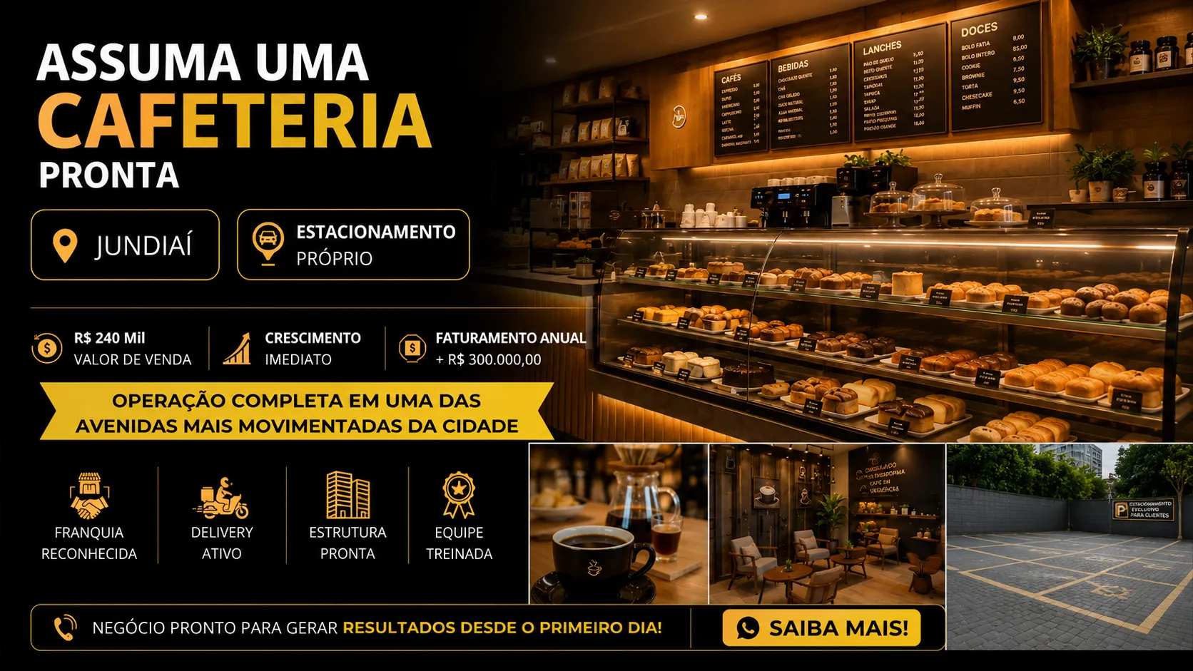 Franquia de Cafeteria Consolidada à Venda em Jundiaí Operação Pronta | Estacionamento Próprio | Marca Nacional Reconhecida | R$90.000