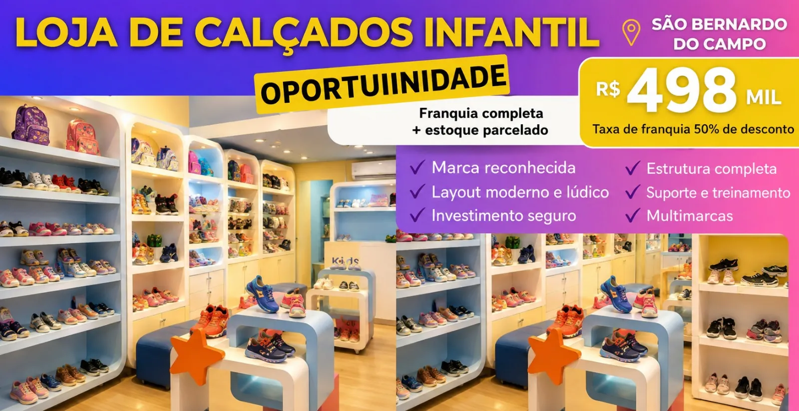 Franquia de Calçados Infantis à Venda no Shopping Metrópole Alto Fluxo | R$498.000 | Estrutura Completa