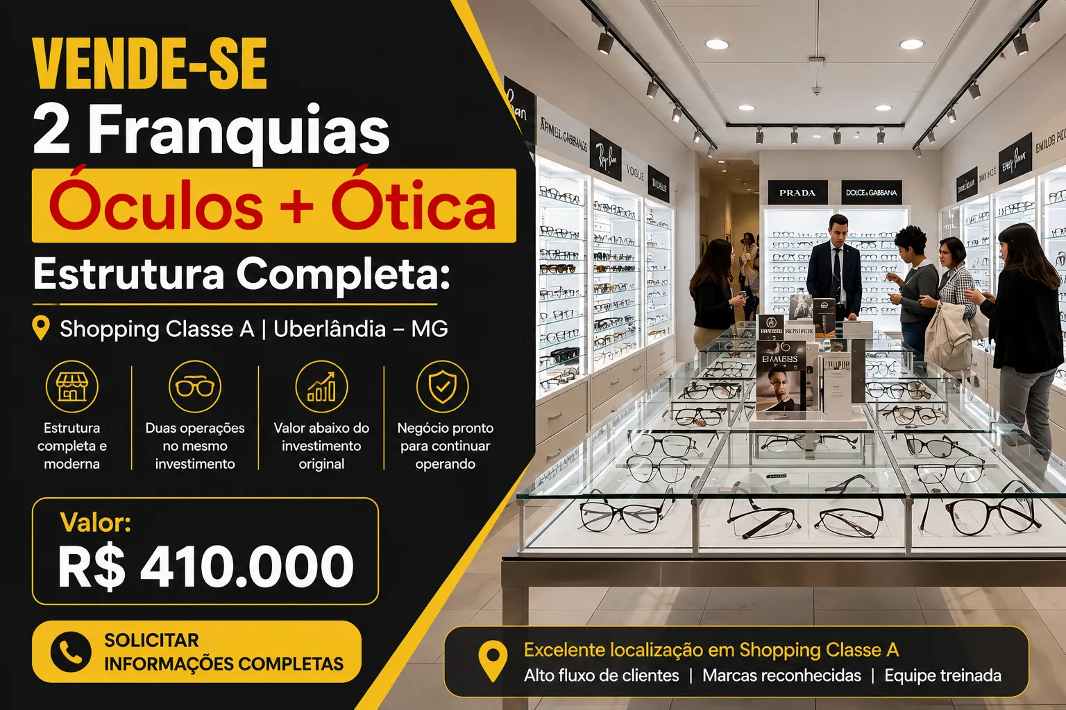 Duas Operações Ópticas Consolidadas à Venda em Localização Premium | R$ 410.000,00