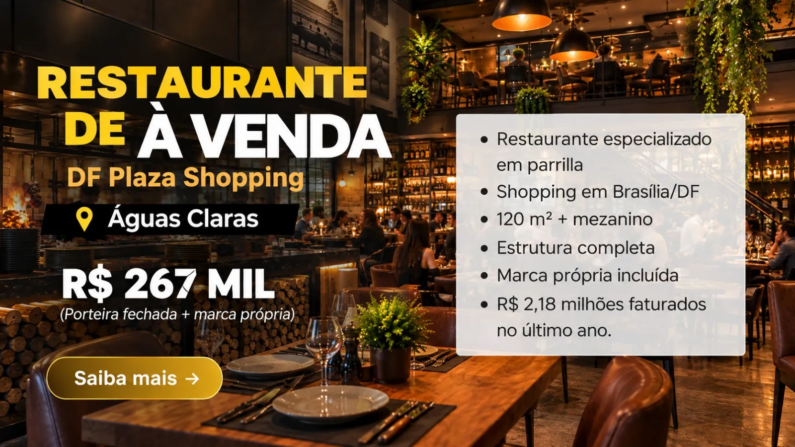 Restaurante a venda no DF Plaza Shoppin em Águas Claras | R$ 267 Mil Porteira Fechada + Marca Própria