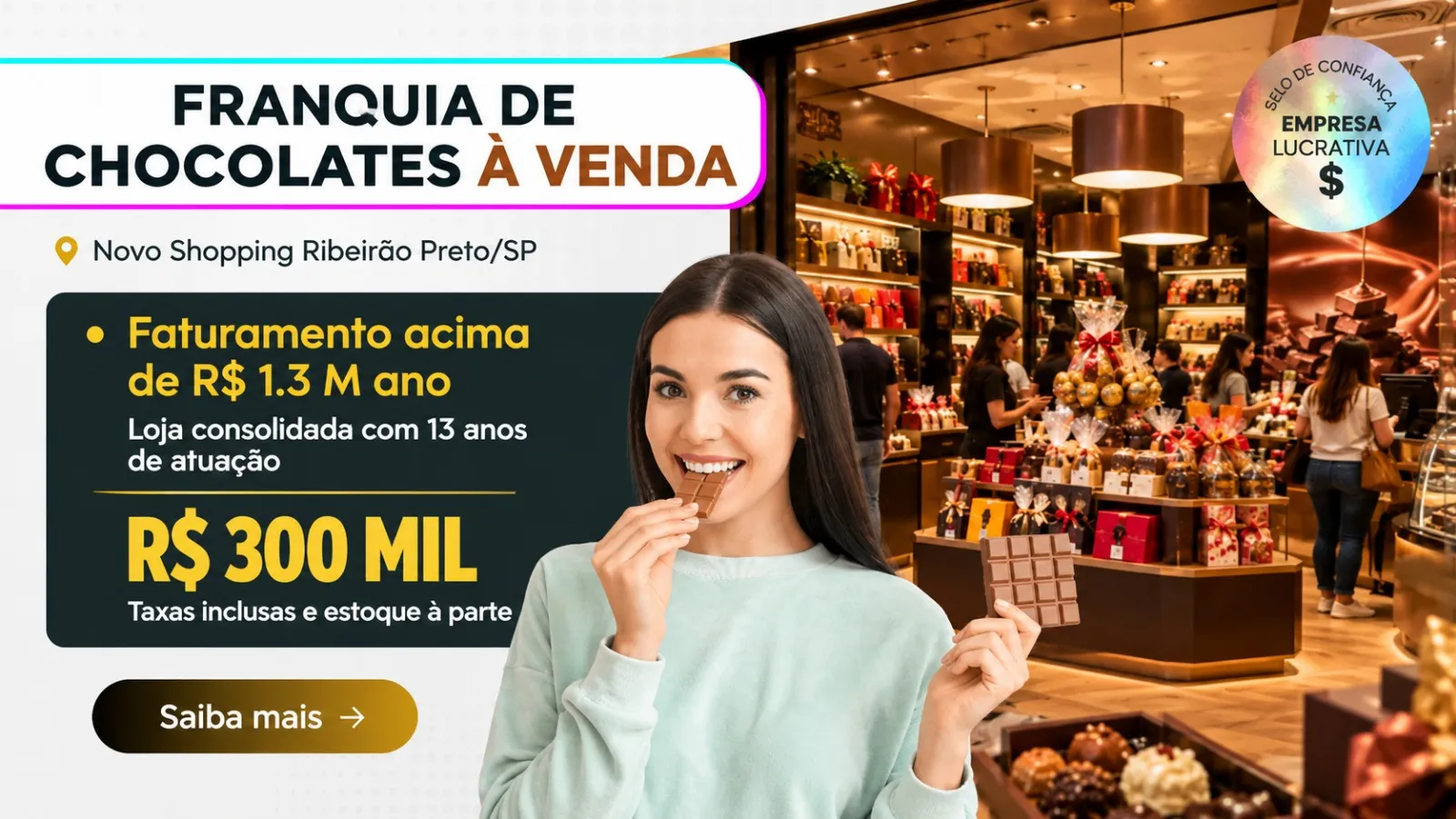 Franquia de chocolate à venda no Novo Shopping Ribeirão Preto / SP | Faturamento acima de R$ 1,3M ao ano