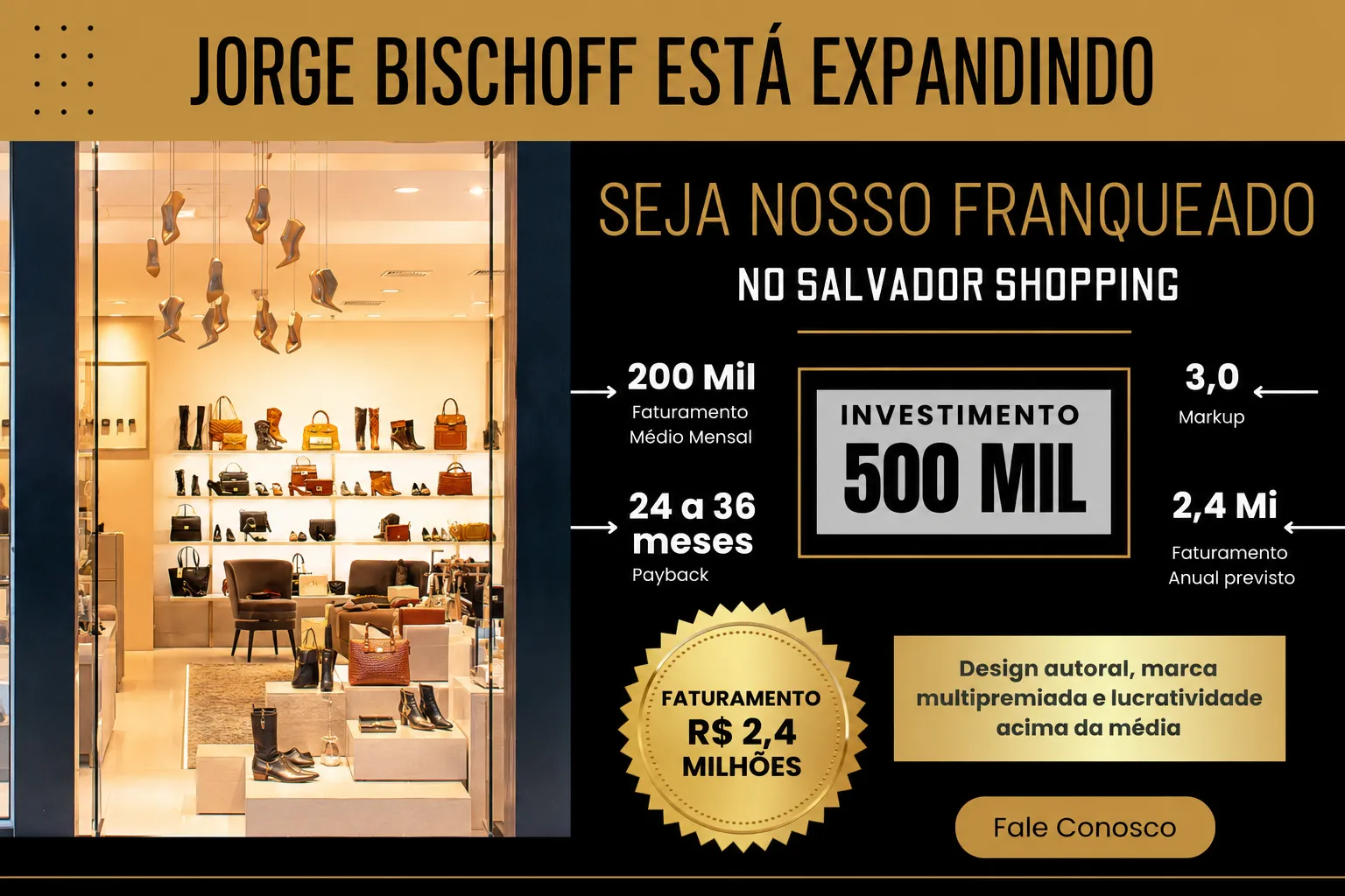 Oportunidade única: Abra sua própria loja Jorge Bischoff em Salvador Shopping ou Barra Shopping por R$500 mil!