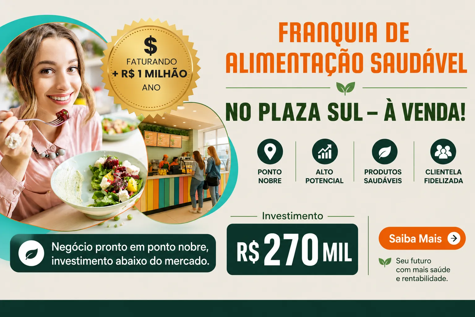 Franquia de Alimentação Saudável à Venda – Operação Completa no Plaza Sul | R$270.000,00