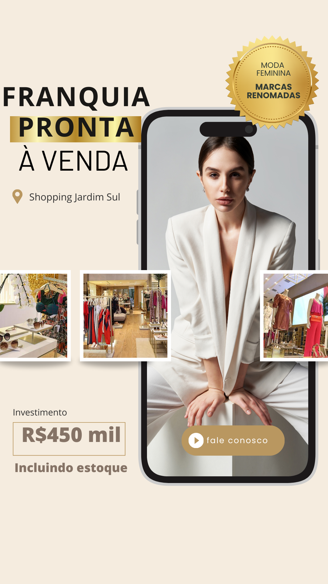 franquia de moda feminina, marcas renomadas, Shopping Jardim Sul, investimento R$450 mil, faturamento R$100 mil, base de clientes, loja reformada, oportunidade de investimento, alto fluxo de clientes, loja de sucesso, alta rentabilidade, gestão ativa, controle de estoque, equipe qualificada, marketing digital, presença digital, moda premium, crescimento de vendas, prateleira infinita, diferencial competitivo