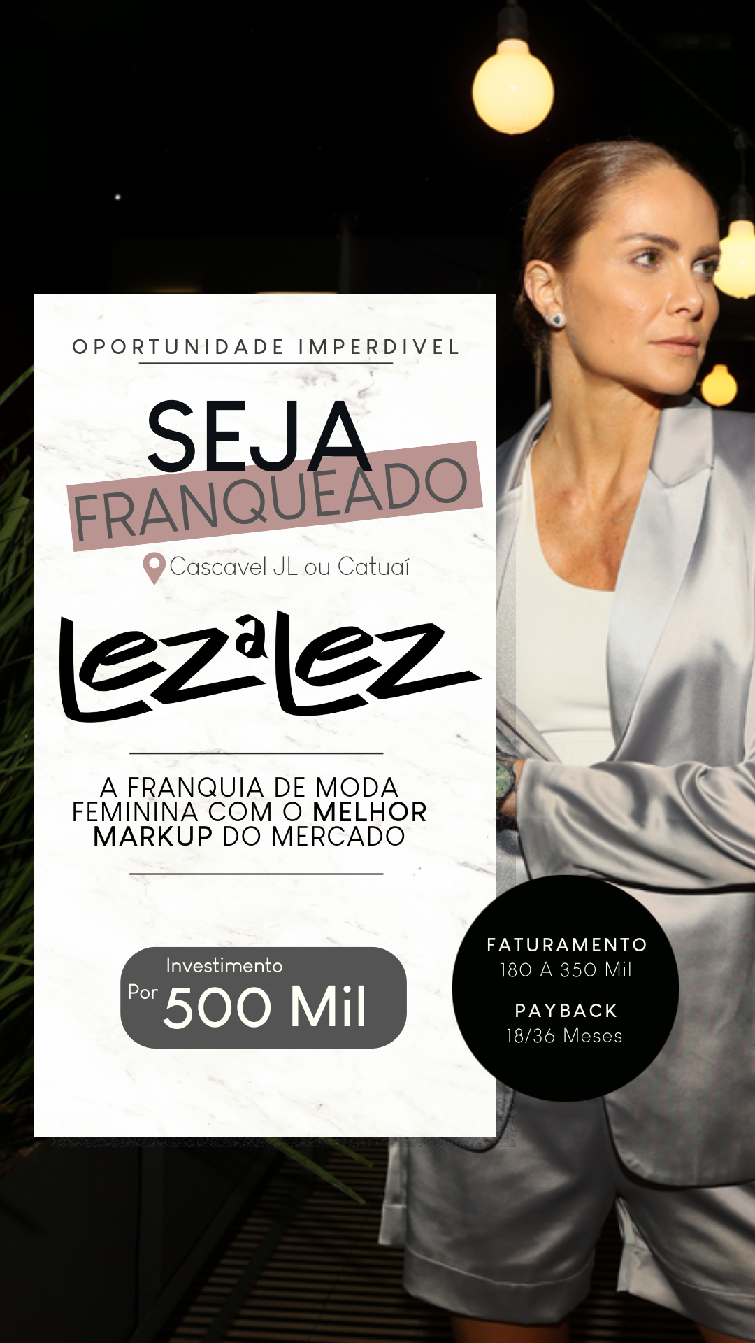 Franquia Lez a Lez Cascavel, Oportunidade de franquia Lez a Lez, Como abrir franquia Lez a Lez, Investimento franquia Lez a Lez, Franquia de moda feminina, Moda feminina premium Cascavel, Marca de moda feminina, Loja de moda feminina, Roupas femininas de qualidade, Estilo feminino sofisticado, Moda jovem e sofisticada, Investir em franquias de moda, Franquia de roupas Cascavel, Franquias lucrativas Cascavel, Oportunidade de franquia de moda, Franquias com alta rentabilidade, Investir em franquia Lez a Lez, Franquia no Catuaí Shopping Cascavel, Loja de moda no Catuaí Shopping, Franquia Cascavel JL Shopping, Onde abrir franquia em Cascavel, Franquias sem royalties, Franquia sem taxa de propaganda, Franquia com o melhor mark-up, Franquia com lucratividade alta, Suporte ao franqueado, Treinamento de franqueados, Franquias com suporte completo, Marketing para franqueados, Como abrir uma franquia com sucesso, Moda com indústria própria, Franquia com fábrica própria, Marcas com produção própria de roupas, Franquias com selo ABF, Franquia certificada ABF, Marcas com selo ABF, Franquia com bom ROI, Rentabilidade em franquias de moda, Franquias com retorno rápido, Franquia com lucro garantido, Franquias de moda feminina Cascavel, Oportunidade de franquia Cascavel, Como abrir franquia de moda feminina, Franquias de moda em shopping Cascavel.